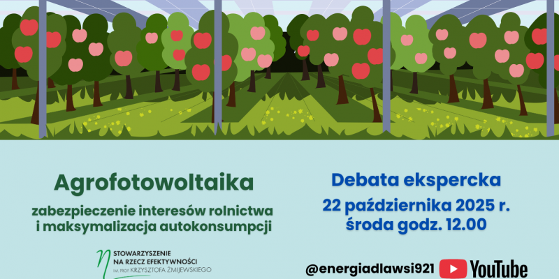 „Agrowoltaika – zabezpieczenie interesów rolnictwa i maksymalizacja autokonsumpcji” - zaproszenie na debatę „Agrowoltaika – zabezpieczenie interesów rolnictwa i maksymalizacja autokonsumpcji” - zaproszenie na debatę