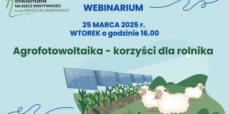 Webinar "Agrofotowoltaika - korzyści dla rolnika"