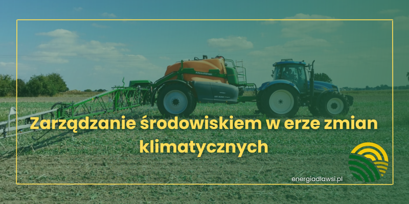 Zarządzanie środowiskiem w erze zmian klimatycznych