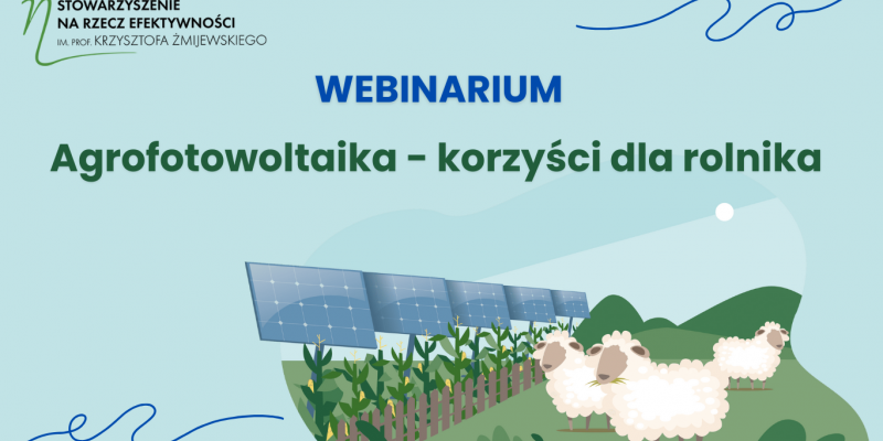 AGROFOTOWOLTAIKA - KORZYŚCI DLA ROLNIKA - WEBINAR
