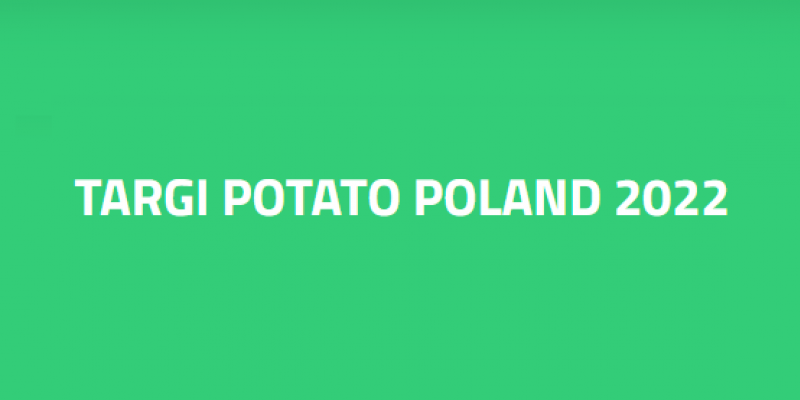 Energia Dla Wsi partnerem Targów Potato Poland 2022 i organizatorem debaty "Neutralność klimatyczna producentów żywności"